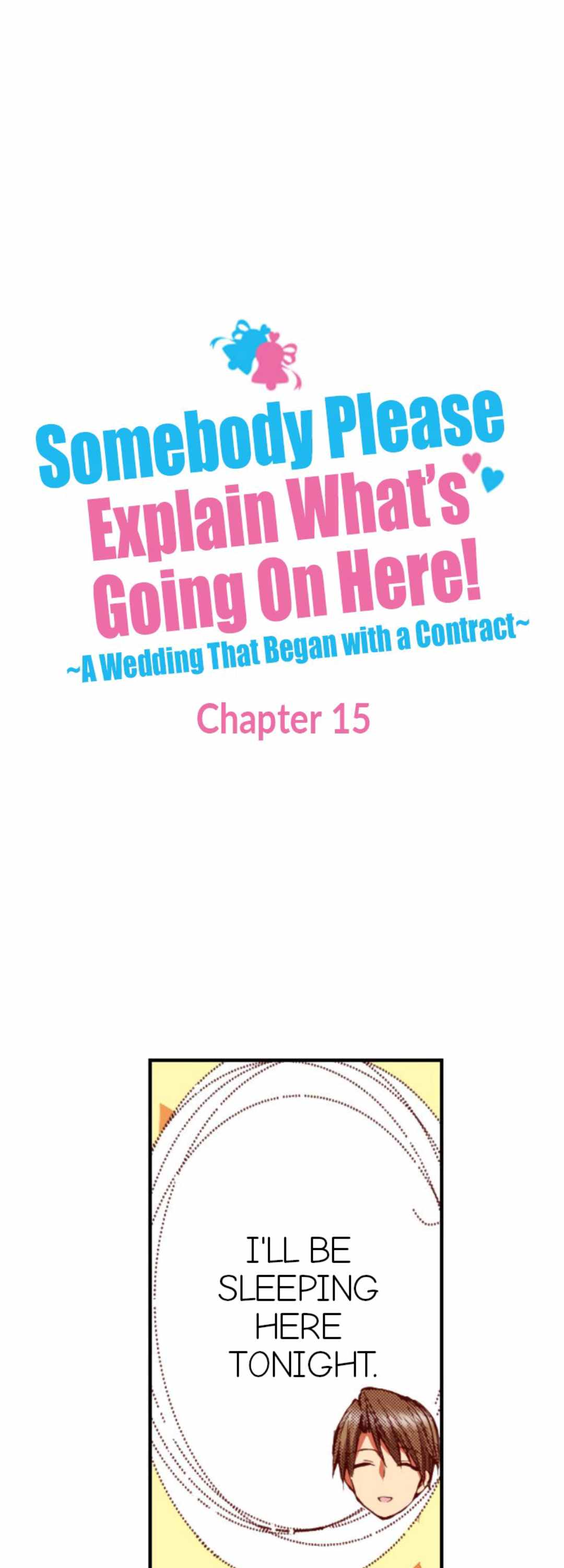 Somebody Please Explain What's Going On Here! ~A Wedding that Began With a Contract~ Chapter 15 2